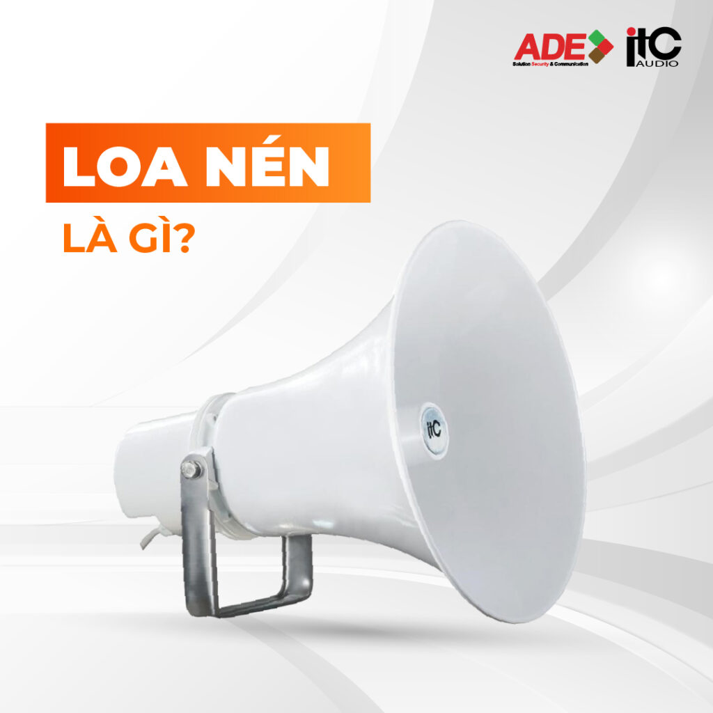 LOA NÉN LÀ GÌ? CẤU TẠO, ỨNG DỤNG RA SAO?