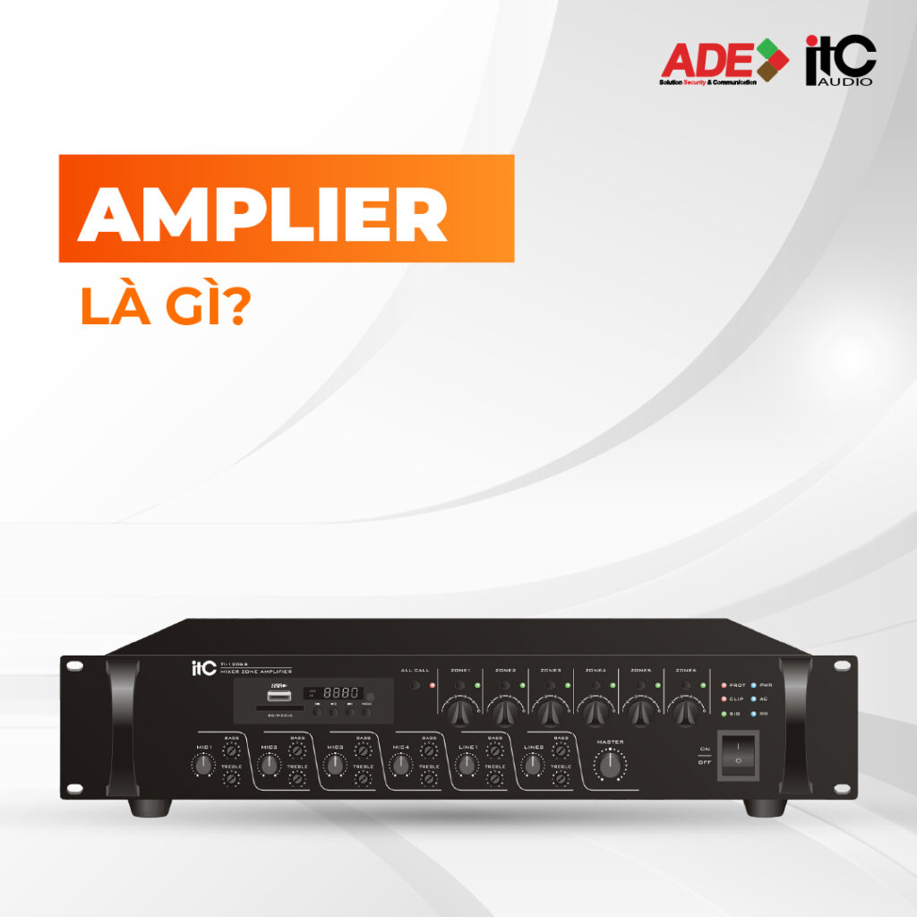 AMPLIFIER LÀ GÌ?